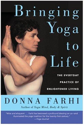 BRINGING YOGA TO LIFE