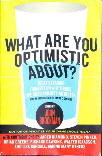 WHAT ARE YOU OPTIMISTIC ABOUT?