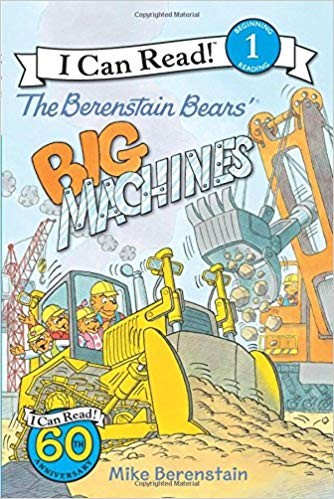 THE BERENSTAIN BEARS BIG MACHINES