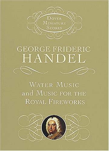Water Music and Music for the Royal Fireworks