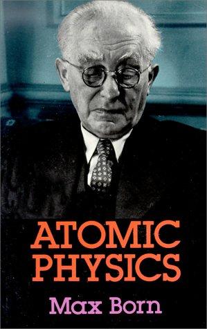 BORN-ATOMIC PHYSICS (8TH EDITION)