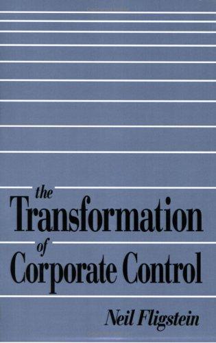 The Transformation of Corporate Control
