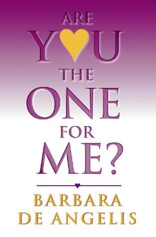 ARE YOU THE ONE FOR ME?