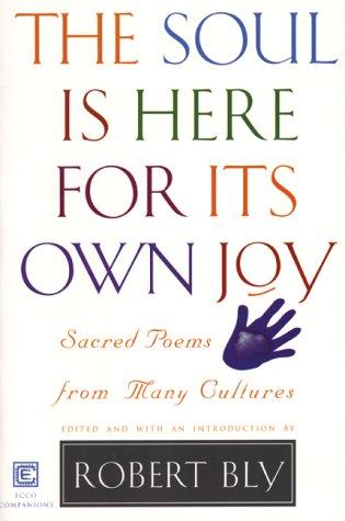 SOUL IS HERE FOR IT S OWN JOY