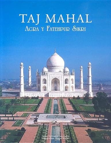 Taj Mahal: Agra Y Fatehpur Sikri (Spanish)