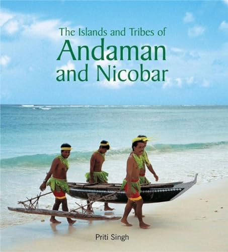 The Islands And Tribes of Andaman And Nicobar (HB)