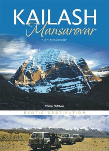 Kailash Mansarovar : A Divine Exploration Exotic Destination