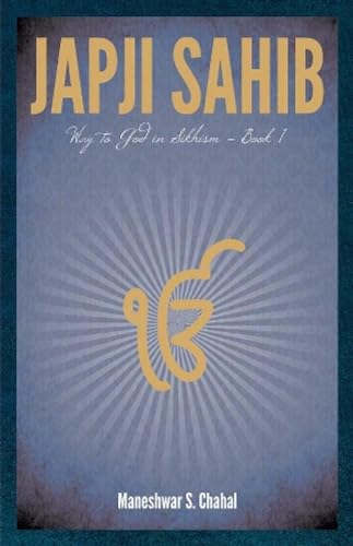 Japji Sahib Way to God in Sikhism - Book 1