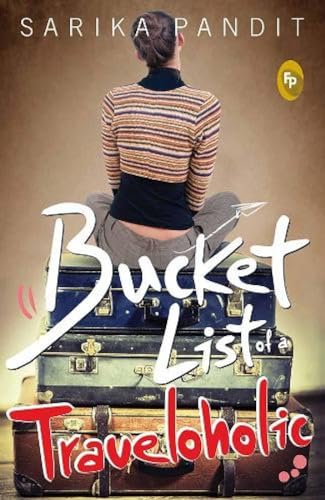 Bucket List of A Traveloholic