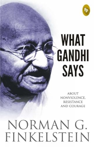 What Gandhi Says