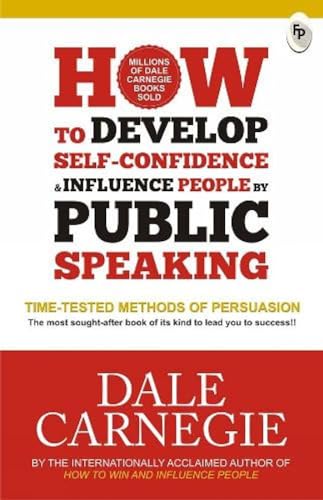 How to Develop Self-Confidence & Influence People By Public Speaking
