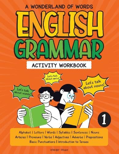 A Wonderland Of Words: English Grammar - Level 1 Activity Workbook
