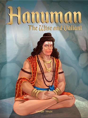 Hanuman - The Wise and Valiant