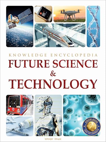 Science - Future Science & Technology : Knowledge Encyclopedia for Children