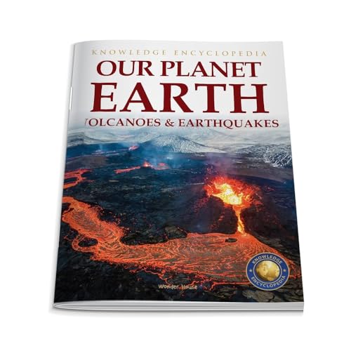 Our Planet Earth - Volcanoes & Earthquakes : Knowledge Encyclopedia for Children
