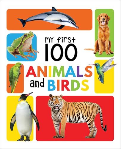 My First 100 Animals and Birds Board Book : My 100 Library Series