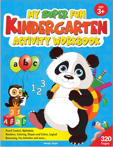 My Super Fun Kindergarten Activity Workbook for Children : Pattern Writing, Colors, Shapes, Numbers 1-10, Early Math, Alphabet, Brain Booster Activities, Following Directions, and Interactive Activities (Kids Ages 4 to 6)