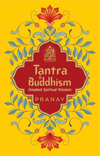 Tantra & Buddhism, Greatest Spiritual Wisdom
