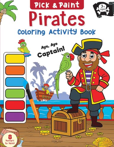 Pick and Paint Coloring Activity Book For Kids: Pirates