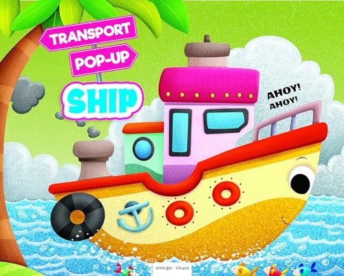 Pop-up Transport - Ship - Gorgeously Illustrated Pop-up Book For Children - Learn About The World Of Ships and What All They Do
