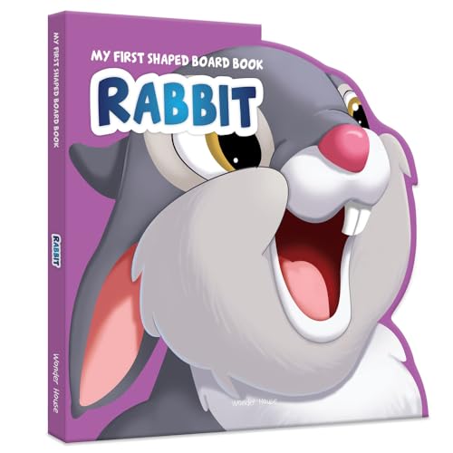 My First Shaped Board Book: Illustrated Rabbit - Animal Picture Book for Kids Age 2+ Board book