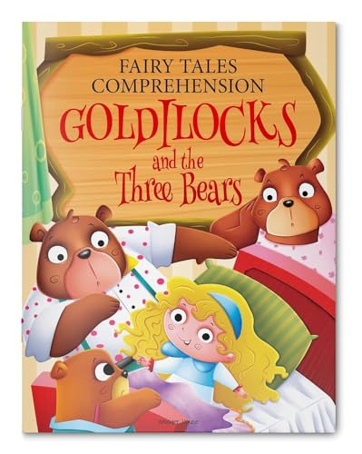 Fairy Tales Comprehension: Goldilocks and the three Bears