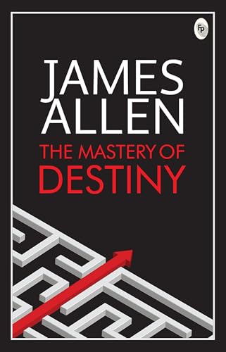 The Mastery of Destiny