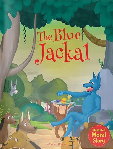The Blue Jackal - Illustrated Moral Story for Children