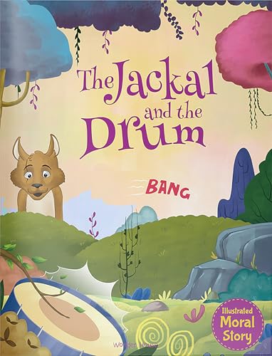 The Jackal and the Drum - Illustrated Moral Story for Children