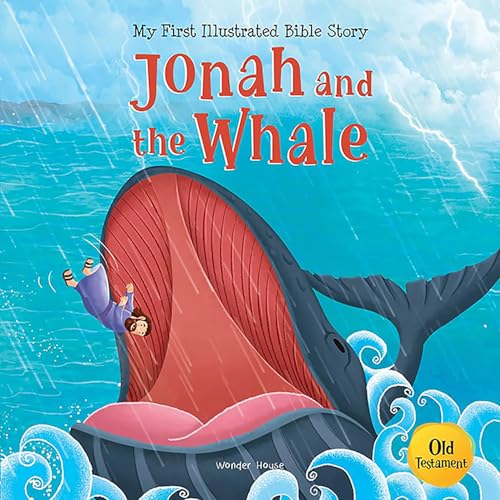 My First Illustrated Bible Story: Jonah and the Whale
