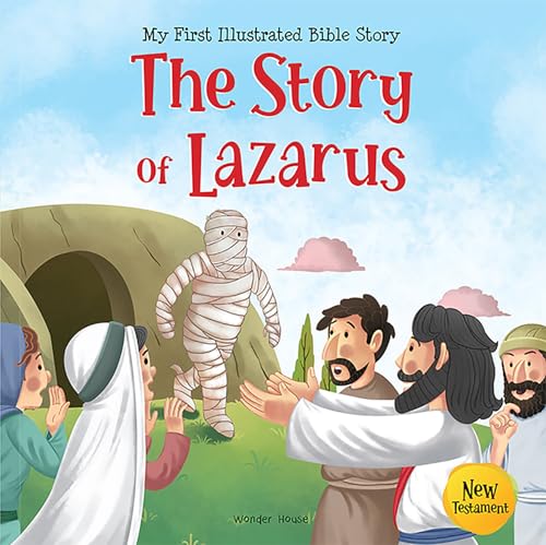 My First Illustrated Bible Story: The Story of Lazarus