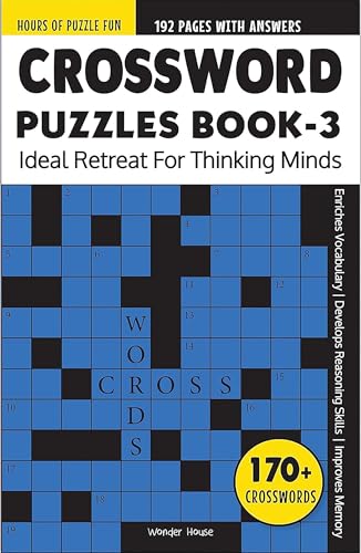 Crossword Puzzles Book 3 : Ideal Retreat For Thinking Minds