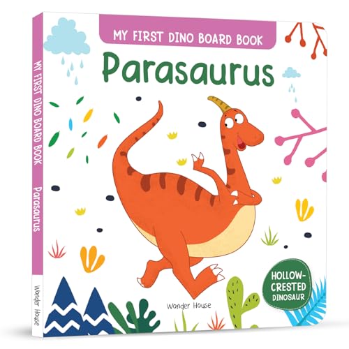 Parasaurus : My First Dino Board Book - Illustrated Dino Picture Book for Children