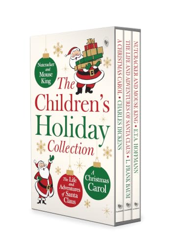 Children’s Holiday Collection Boxed Set (A Christmas Carol, The Life and Adventures of Santa Claus, Nutcracker and the Mouse King) Set of 3 Books