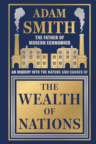 The Wealth of Nations (Deluxe Hardbound Edition)