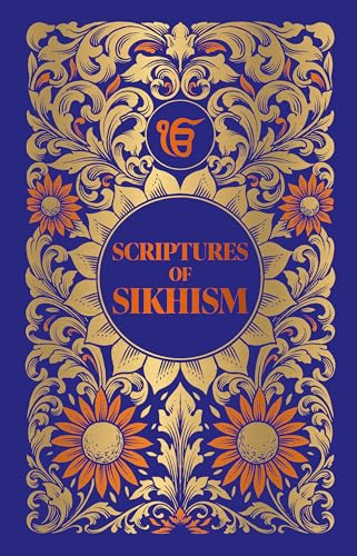 Scriptures of Sikhism (Japji Sahib| Asa Di Var| Rehras Sahib Sohila) (Deluxe Hardbound Edition)