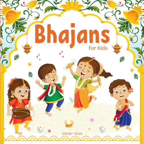 Bhajans For Kids – Illustrated Prayer Book, Bhajans in Three Languages for easy understanding | Age: 3+