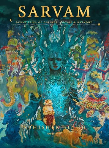 Sarvam: Divine Tales of Oneness, Virtues & Harmony
