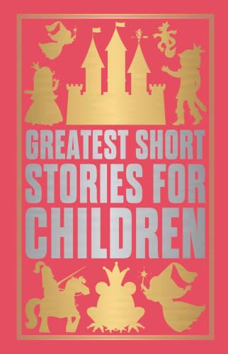 Greatest Short Stories for Children (Deluxe Hardbound Edition)