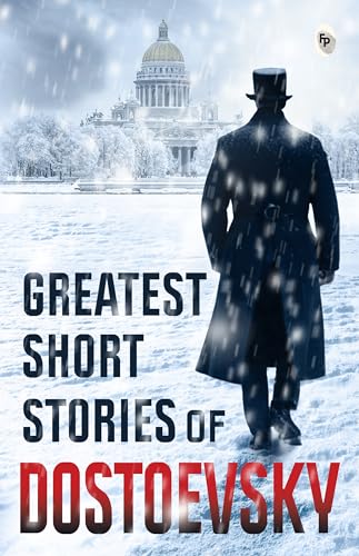 Greatest Short Stories of Dostoevsky