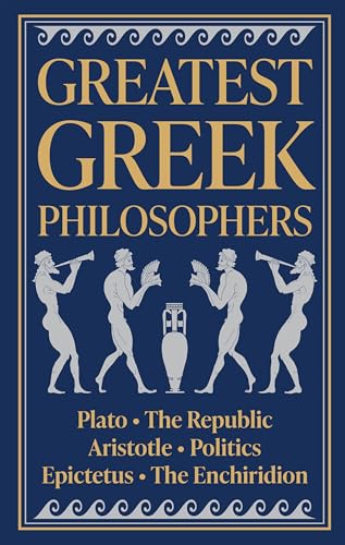 Greatest Greek Philosophers (Deluxe Hardbound Edition)