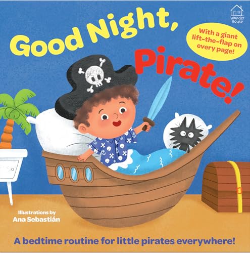 Good Night, Pirate! (Lift the Flap)