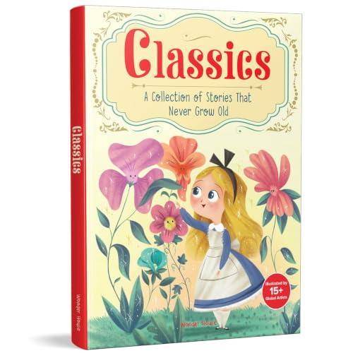 Classics: A Collection of Stories that Never Grow Old
