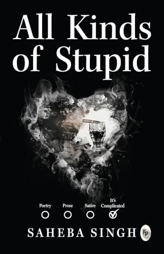 All Kinds of Stupid