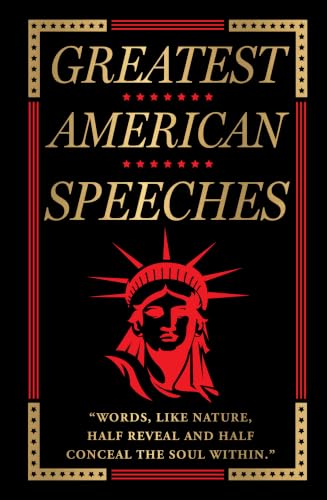 Greatest American Speeches (Deluxe Hardbound Edition)