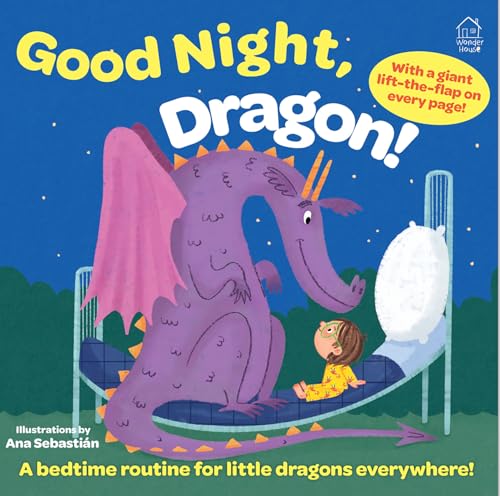 Good Night, Dragon! (Lift the Flap)