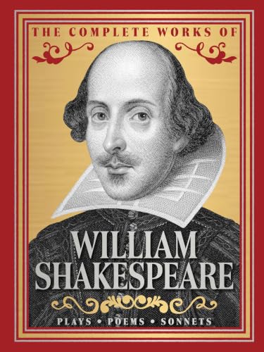 The Complete Works of William Shakespeare (Luxury Edition)