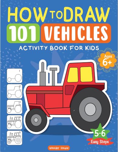 How to Draw: 101 Vehicles (Activity Books for Kids) (Ages 5+)