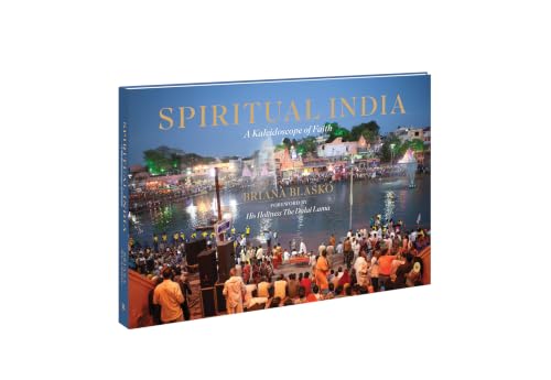SPIRITUAL INDIA A Kaleidoscope of Faith