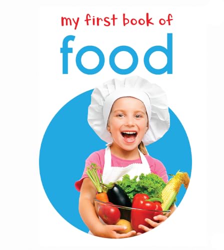 My First Book of Food: First Board Book